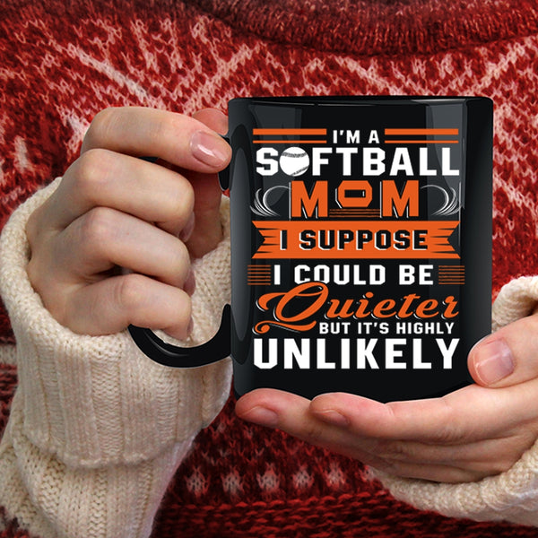 I'm A Softball Mom Coffee Mug, Cool Gift For Mom Coffee Cup