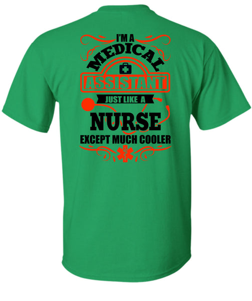 I'm A Medical Assistant T Shirt, I Love Nurse T Shirt