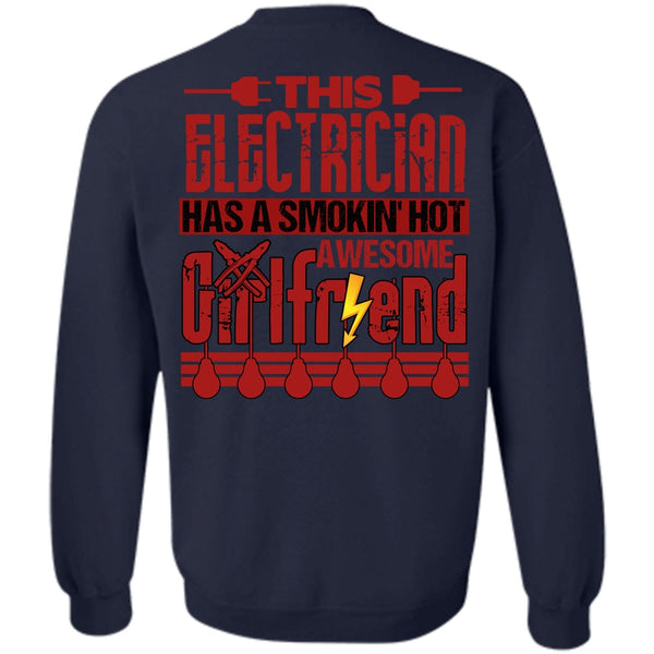 Smoking Hot Awesome Girlfriend T Shirt, I Love Electrician Sweatshirt