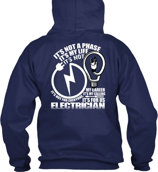 It's For Us Electrician T Shirt, It's My Life T Shirt