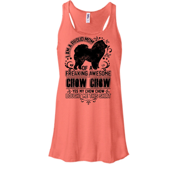 I'm A Proud Mom T Shirt, Chow Chow Mom Tank Top