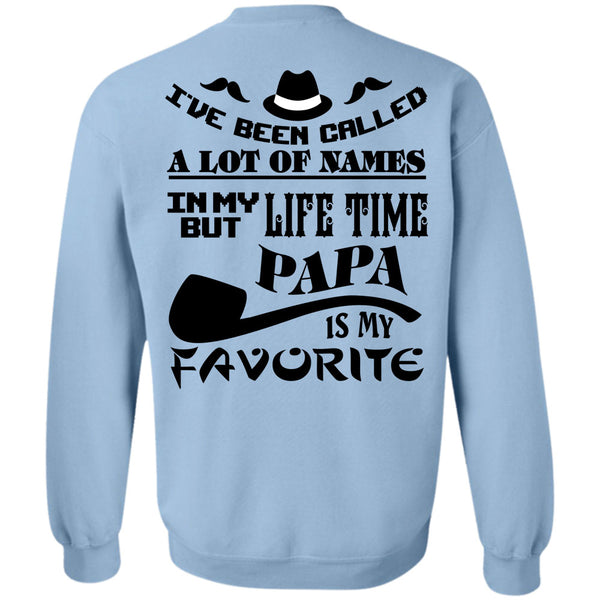 Being A Papa T Shirt, In My Lifetime Papa Is My Favorite Sweatshirt