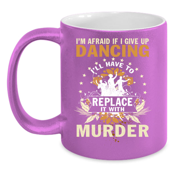 I Love Dancing Coffee Mug, Cool Gift For Dancer Coffee Cup