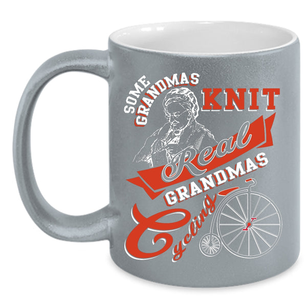Real Grandmas Cycling Coffee Mug, Cool Grandmas Coffee Cup