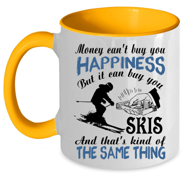 It Can Buy You Skis Coffee Mug, Money Can't Buy You Happiness Accent Mug