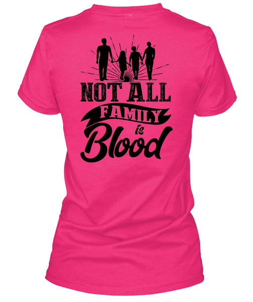 Not All Family Is Blood T Shirt, I Love Mom T Shirt