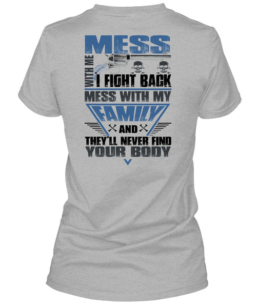 I Fight Back Mess With My Family T Shirt, I Love Papa T Shirt
