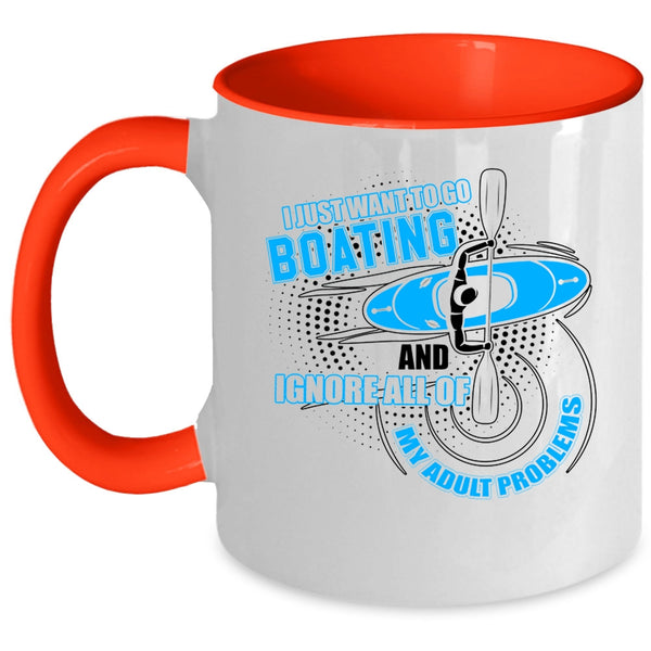 Funny Boating Coffee Mug, I Just Want To Go Boating Accent Mug