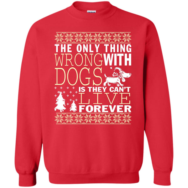 They Can't Live Forever T Shirt, Coolest Dog Lover Sweatshirt