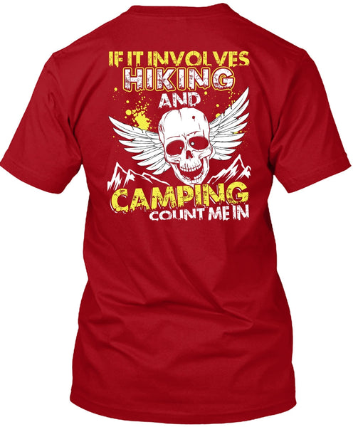 If It Involves Hiking T Shirt, Camping Count Me In T Shirt