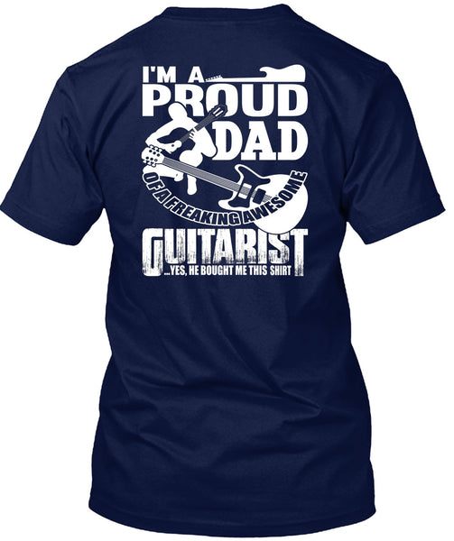 I'm A Proud Dad T Shirt, Awesome Guitarist T Shirt