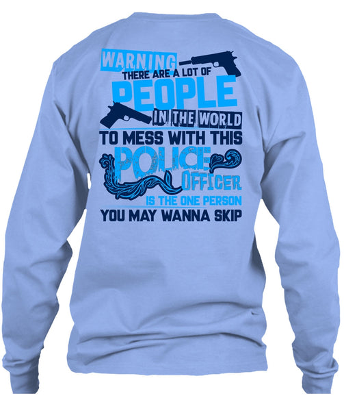 Mess With This Police Officer T Shirt, I Love Police T Shirt