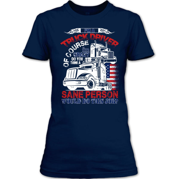 I'm A Truck Driver T Shirt, Smile Back Keep Driving T Shirt