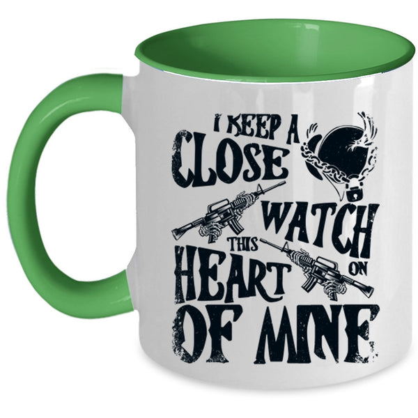 This Heart Of Mine Coffee Mug, I Keep A Close Watch On Accent Mug