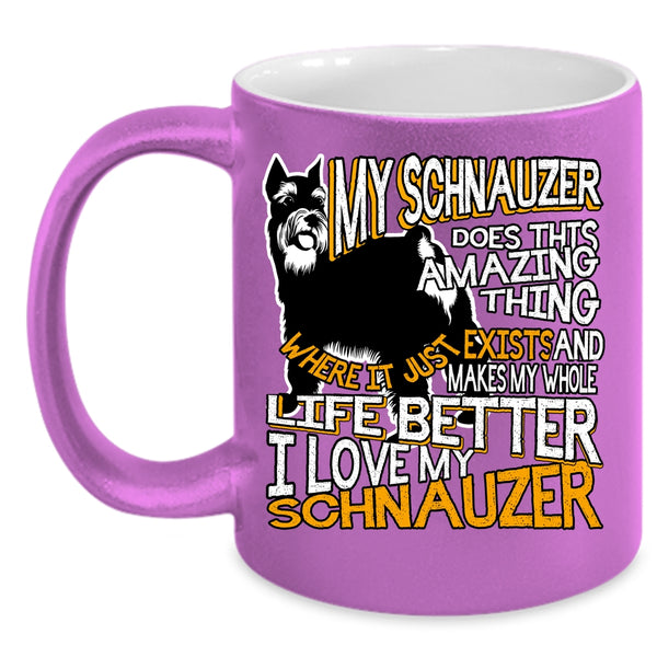 My Schnauzer Does This Amazing Thing Coffee Mug, I Love My Schnauzer Coffee Cup