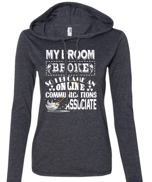 I Become An Online Communications Associate T Shirt, I Love My Life T Shirt (Anvil Ladies Ringspun Hooded)