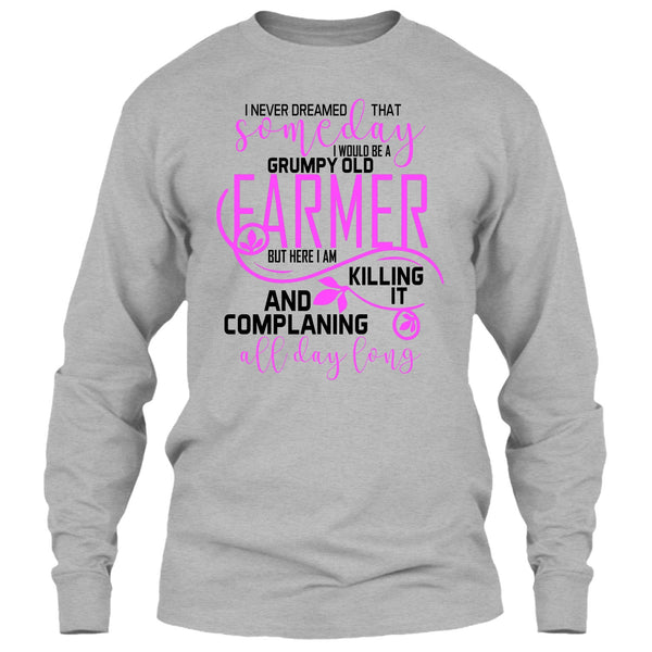 I'd Be A Grumpy Old Farmer T Shirt, I'm A Farmer T Shirt