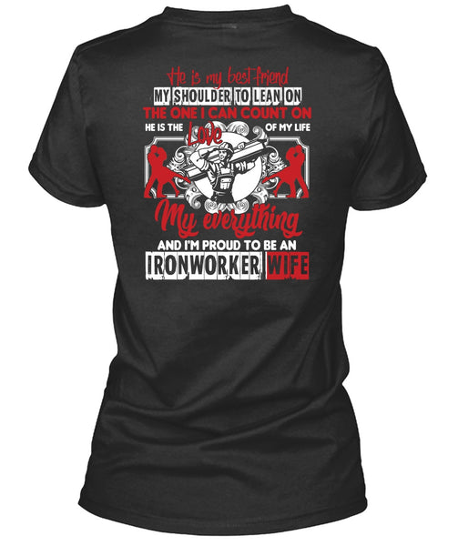 I'm Proud To Be An Ironworker Wife T Shirt, He Is My Best Friend T Shirt