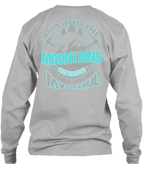 And Into The Mountains T Shirt, I Love Hiking T Shirt