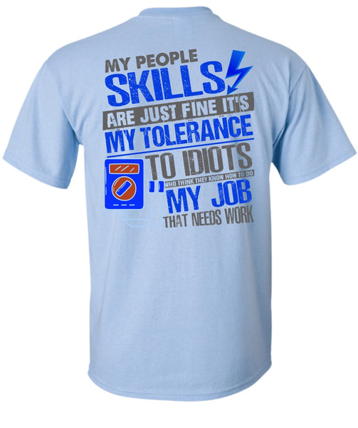 My People Skills Are Just Fine T Shirt, I Love Electrician T Shirt