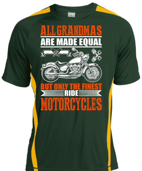 Only The Finest Ride Motorcycles T Shirt, All Grandmas Are Made Equal T Shirt, Cool Shirt