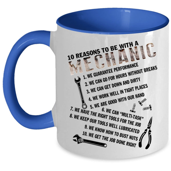 Being A Mechanic Coffee Mug, 10 Reasons To Be A Mechanic Accent Mug