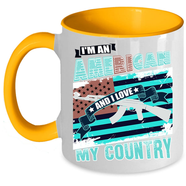 I Love My Country Coffee Mug, I'm An American Accent Mug