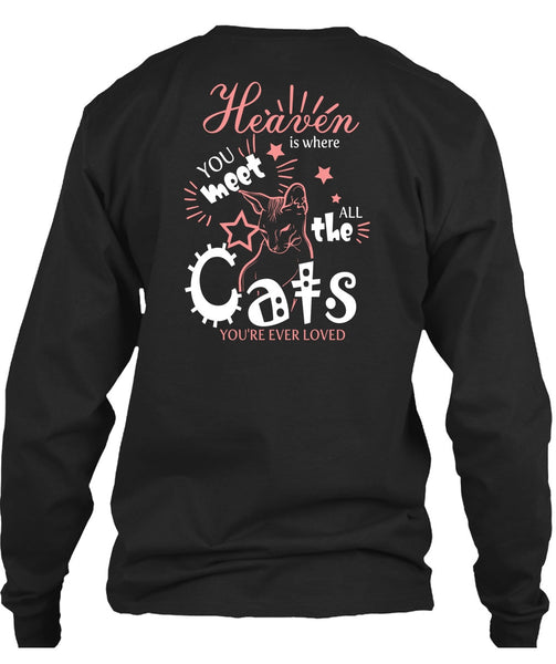 Heaven Is Where You Meet All The Cats T Shirt, You're Ever Loved T Shirt