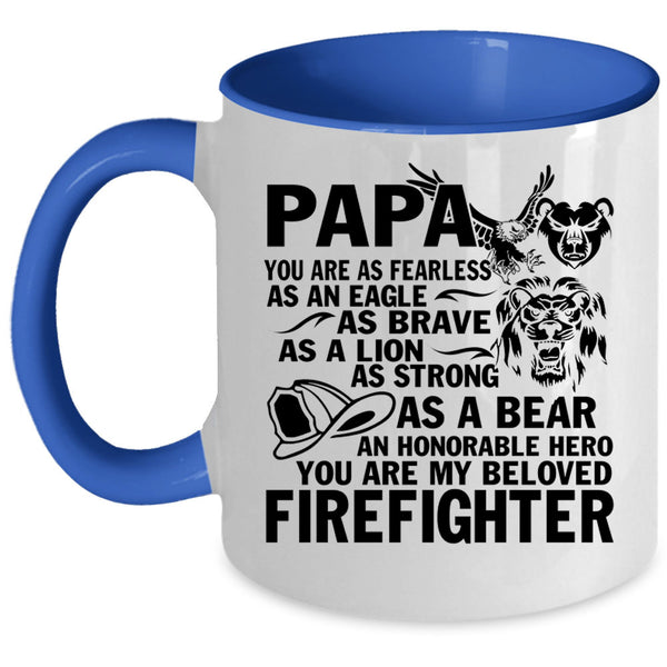 You Are My Beloved Firefighter Coffee Mug, Papa Accent Mug