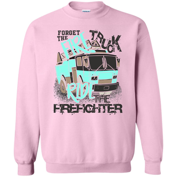 Gift For Firefighter T Shirt, There Are No Ex-Firefighters Sweatshirt