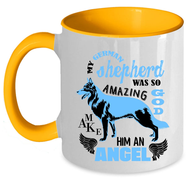 An Angel Coffee Mug, My German Shepherd Was So Amazing Accent Mug