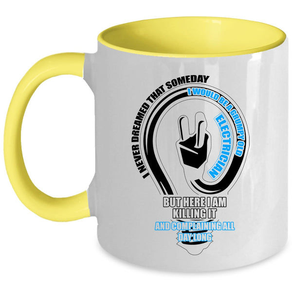 Cool Old Electrician Coffee Mug, I Would Be A Grumpy Old Electrician Accent Mug