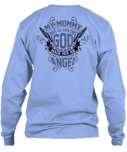 My Mommy Was So Amazing God T Shirt, I Love Mom T Shirt