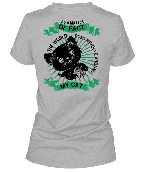 The World Does Revolve Around My Cat T Shirt, I Love My Dog T Shirt