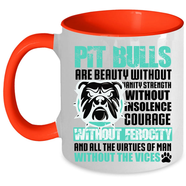 Cool Pitbull Owner Coffee Mug, Pit Bulls Are Beauty Accent Mug