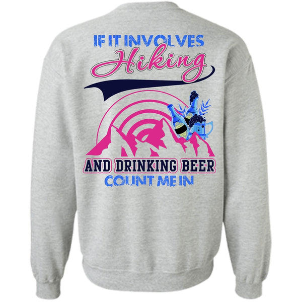 I Love Hiking T Shirt, If It Involves Hiking Sweatshirt