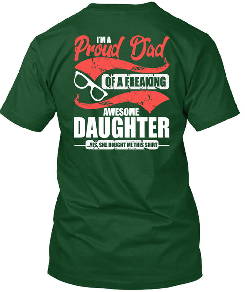 I'm A Proud Dad T Shirt, Awesome Daughter T Shirt