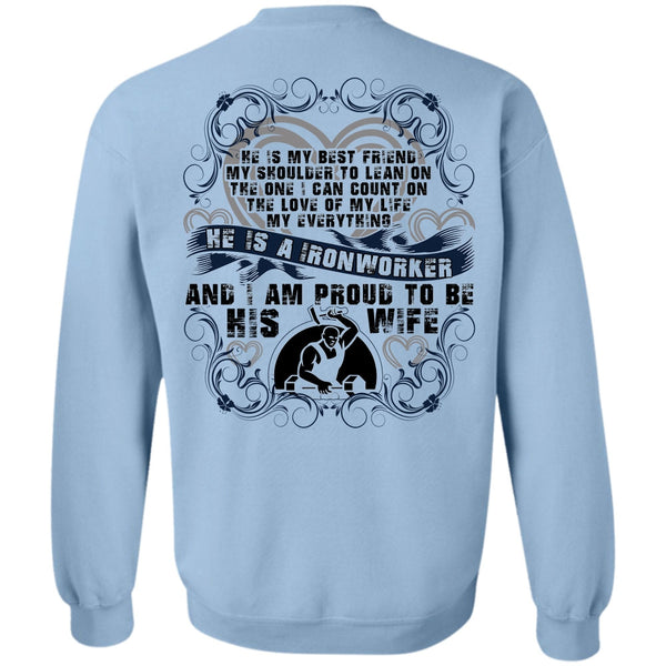I Love Ironworker T Shirt, Proud To Be His Wife Sweatshirt