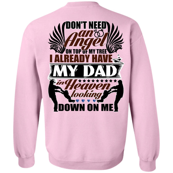 I Love Papa T Shirt, I Already Have My Dad In Heaven Sweatshirt