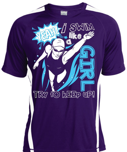 I Swim Like A Girl T Shirt, Being A Swimmer T Shirt, Cool Shirt