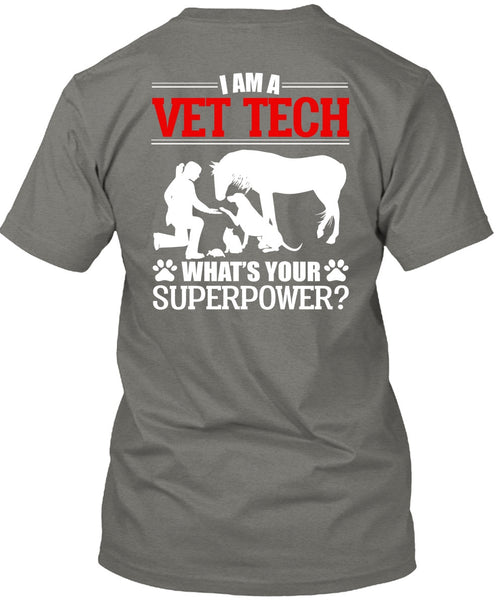 I Am A Vet Tech T Shirt, Being A Vet Tech T Shirt