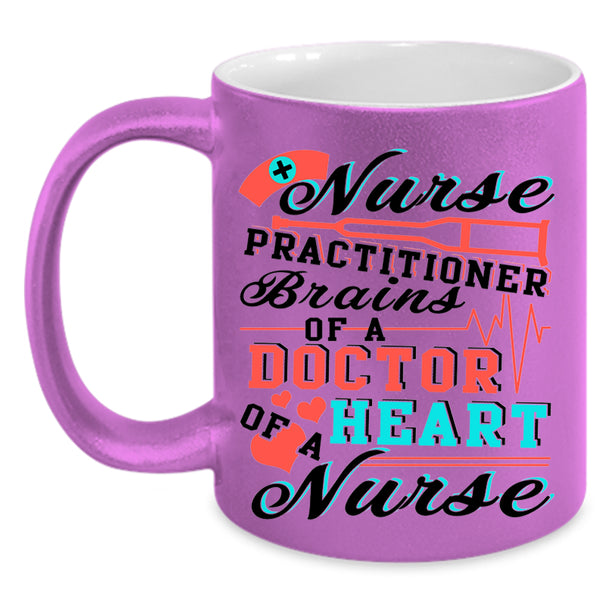 Brains Of A Doctor Coffee Mug, Nurse Practitioner Accent Mug
