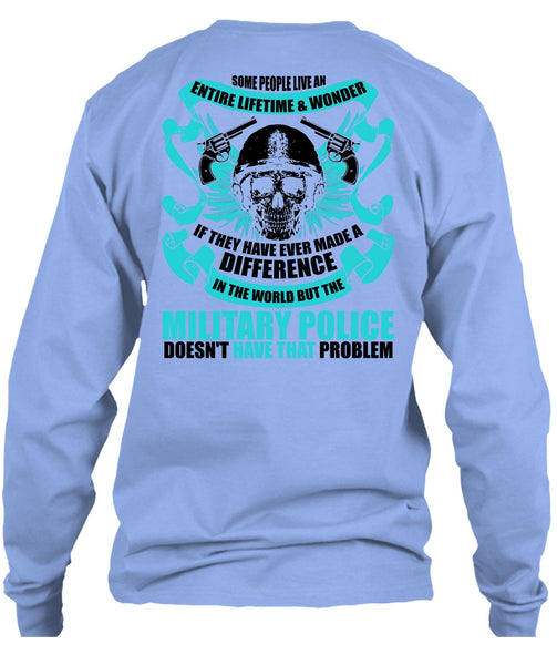 Military Police Doesn't Have That Problem T Shirt, I Love Police T Shirt