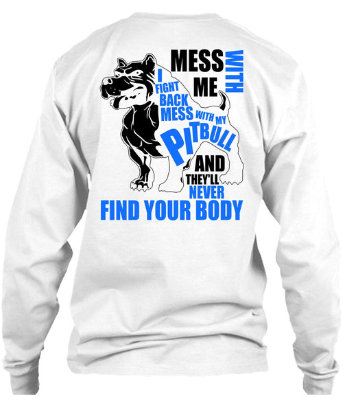 Mess With My Pit Bull T Shirt, I Love Pit Bull T Shirt