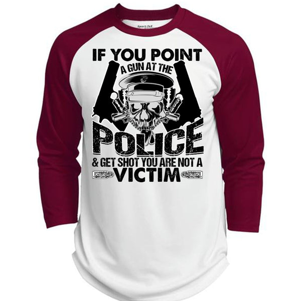 You Point A Gun At The Police T Shirt, I Love Police T Shirt, Awesome T-Shirts  (Polyester Game Baseball Jersey)