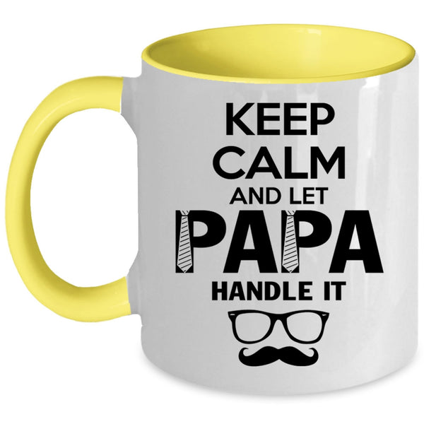 Cute Papa Coffee Mug, Keep Calm And Let Papa Handle It Accent Mug