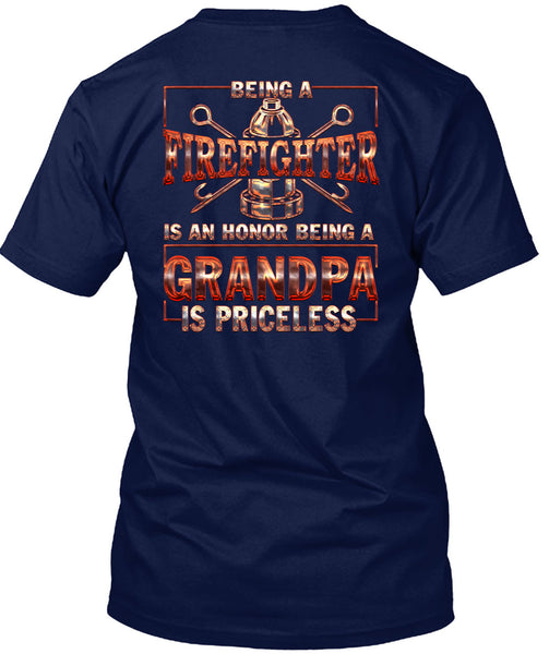 Being A Firefighter T Shirt, Grandpa Is Priceless T Shirt