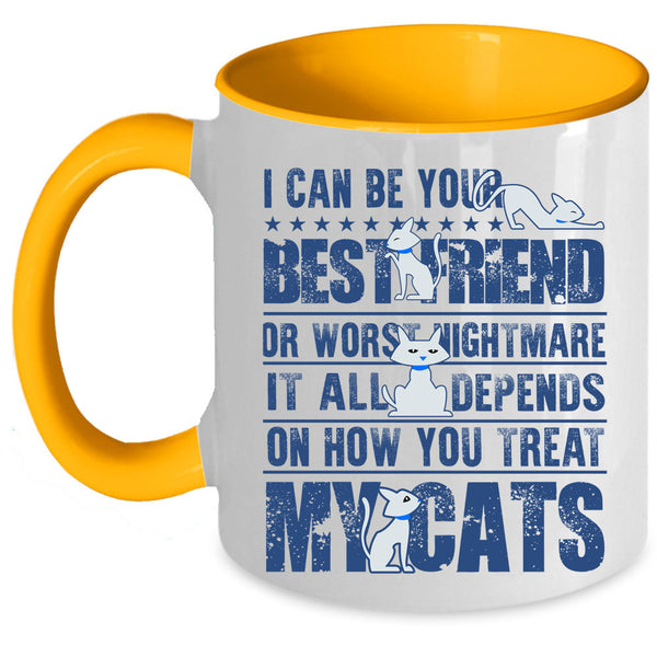 My Cats Coffee Mug, I Can Be Your Bestfriend Accent Mug
