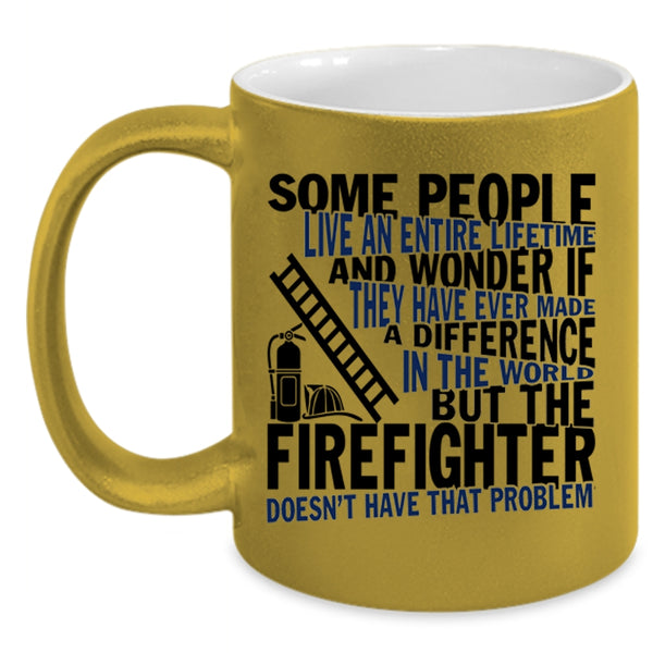 Funny Gift For Firefighter Coffee Mug, The Firefighter Accent Mug