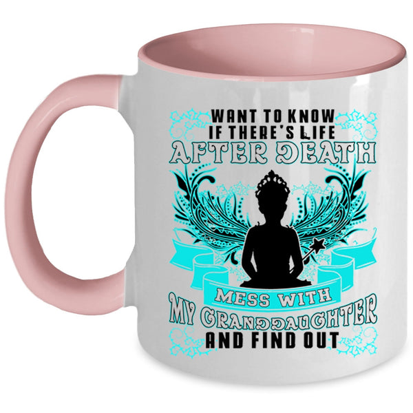 Cool Grandparent Coffee Mug, Don't Mess With My Granddaughter Accent Mug